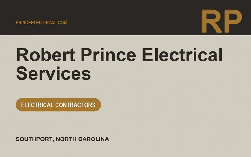 Robert Prince Electrical Services in Southport, North Carolina