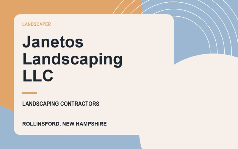 Janetos Landscaping LLC in Rollinsford, New Hampshire