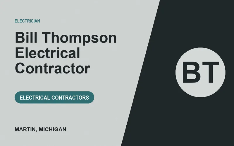 Bill Thompson Electrical Contractor in Martin, Michigan