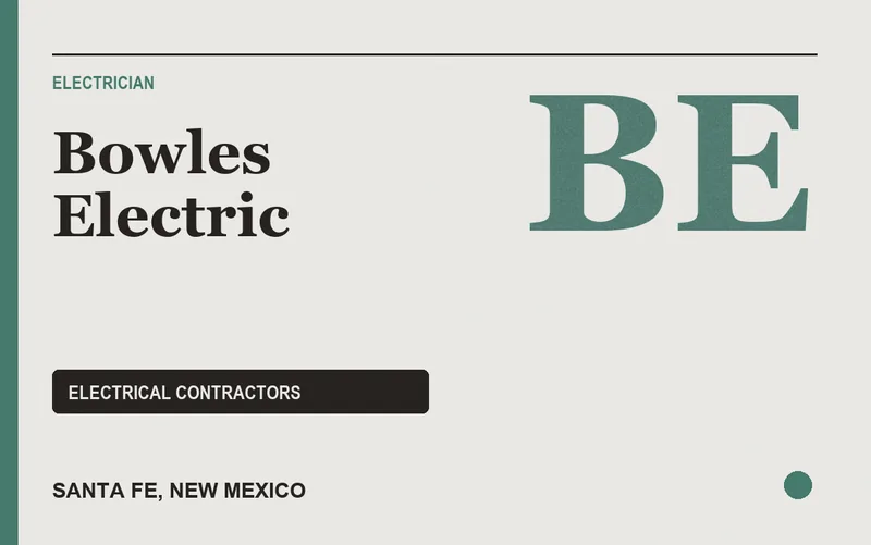 Bowles Electric in Santa Fe, New Mexico