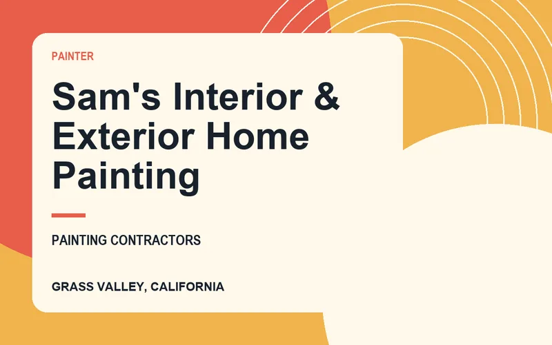 Sam's Interior & Exterior Home Painting in Grass Valley, California