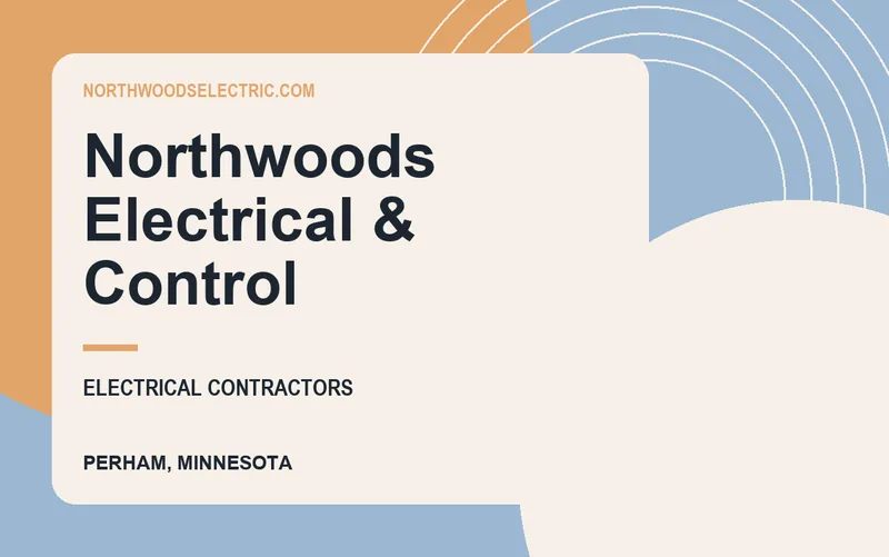 Northwoods Electrical & Control in Perham, Minnesota