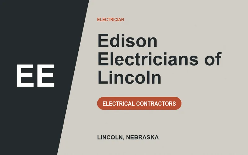 Edison Electricians of Lincoln in Lincoln, Nebraska