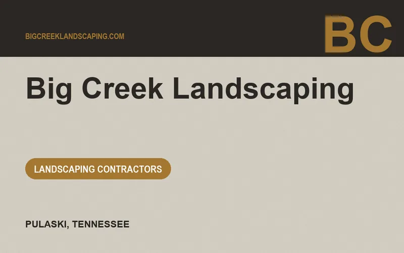Big Creek Landscaping in Pulaski, Tennessee