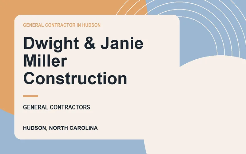 Dwight & Janie Miller Construction in Hudson, North Carolina