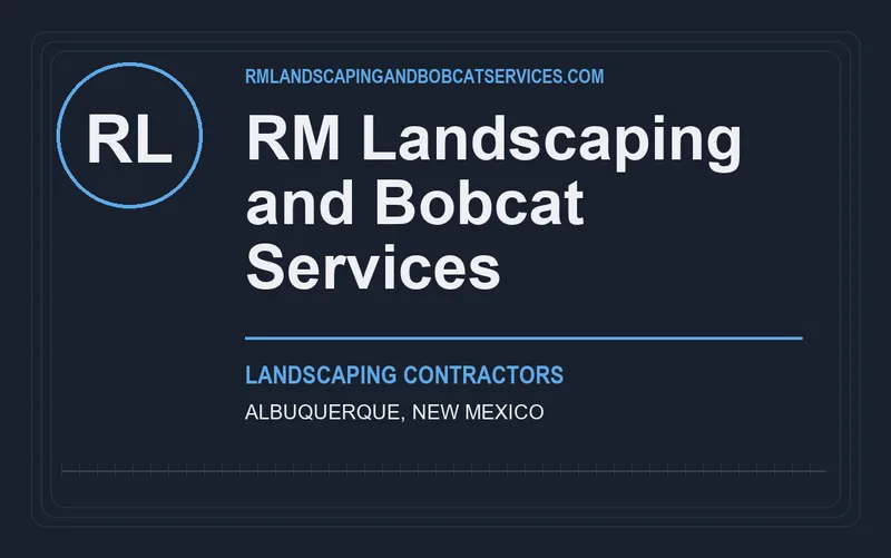 RM Landscaping and Bobcat Services in Albuquerque, New Mexico