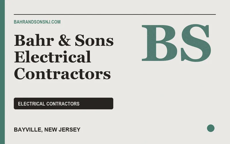 Bahr & Sons Electrical Contractors in Bayville, New Jersey