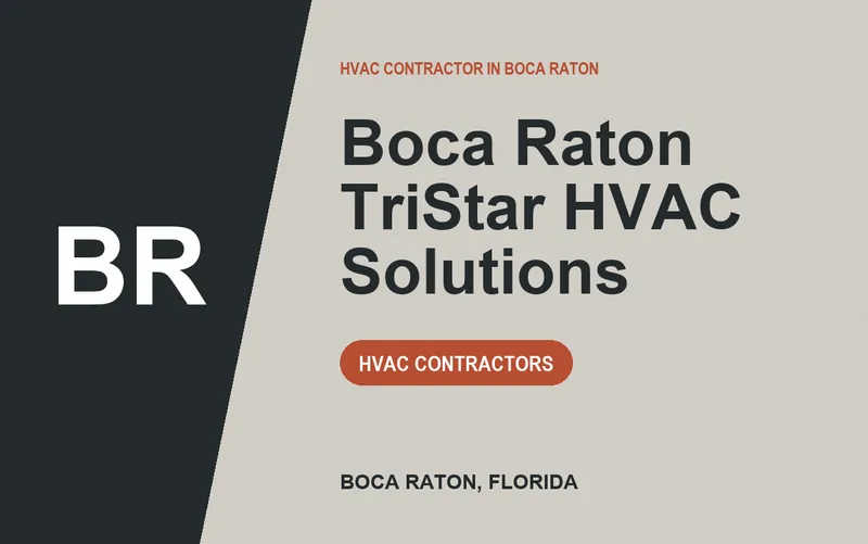 Boca Raton TriStar HVAC Solutions in Boca Raton, Florida