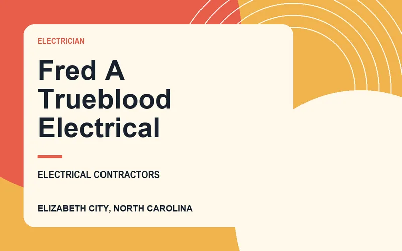 Fred A Trueblood Electrical in Elizabeth City, North Carolina
