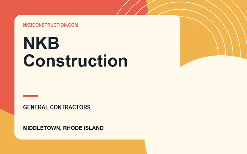 NKB Construction in Middletown, Rhode Island