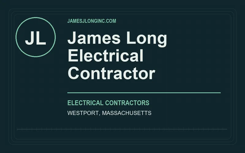 James Long Electrical Contractor in Westport, Massachusetts
