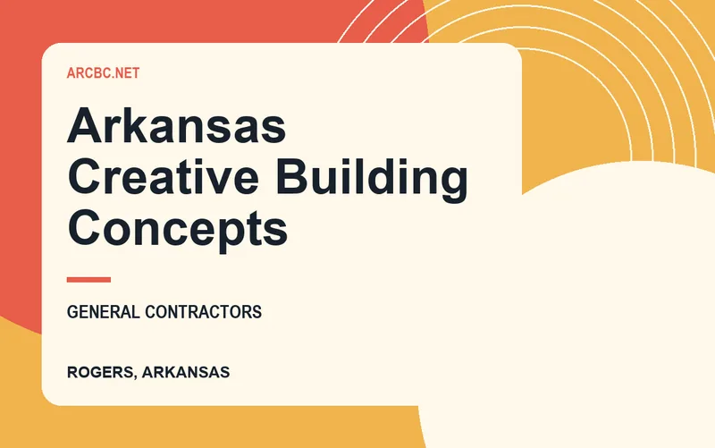 Arkansas Creative Building Concepts in Rogers, Arkansas