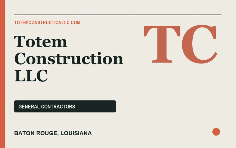 Totem Construction LLC in Baton Rouge, Louisiana