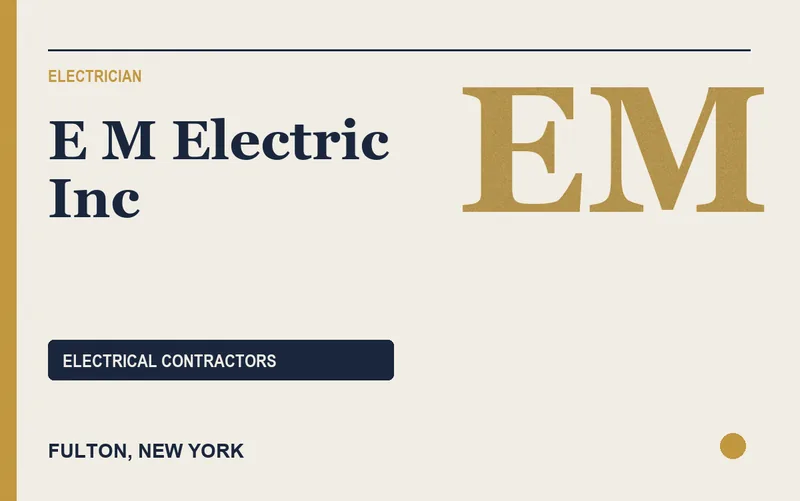 E M Electric Inc in Fulton, New York