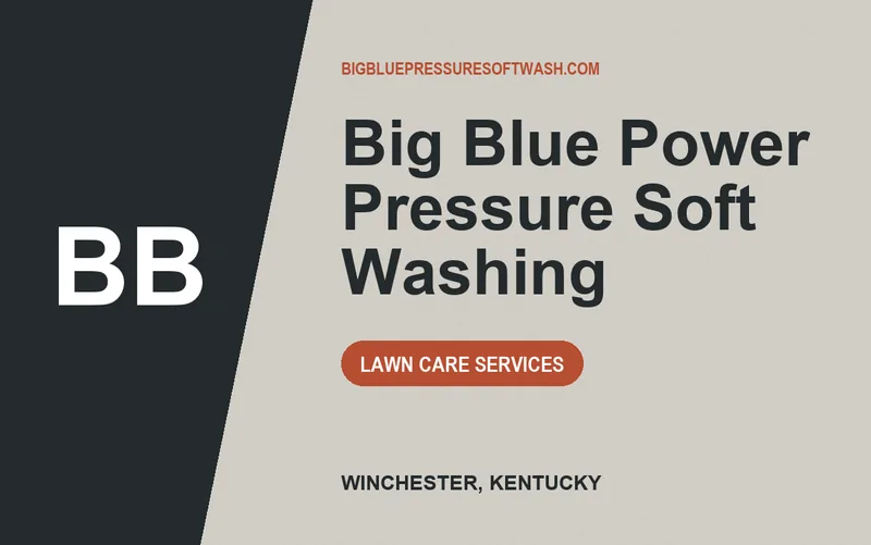 Big Blue Power Pressure Soft Washing in Winchester, Kentucky