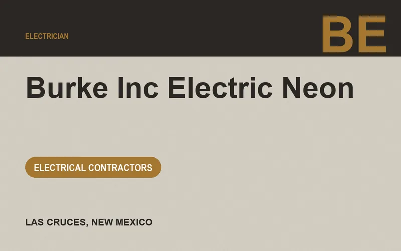 Burke Inc Electric Neon in Las Cruces, New Mexico
