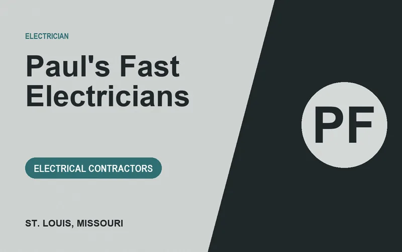 Paul's Fast Electricians in St. Louis, Missouri
