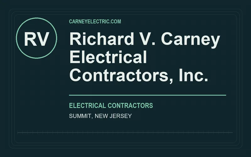 Richard V. Carney Electrical Contractors, Inc. in Summit, New Jersey