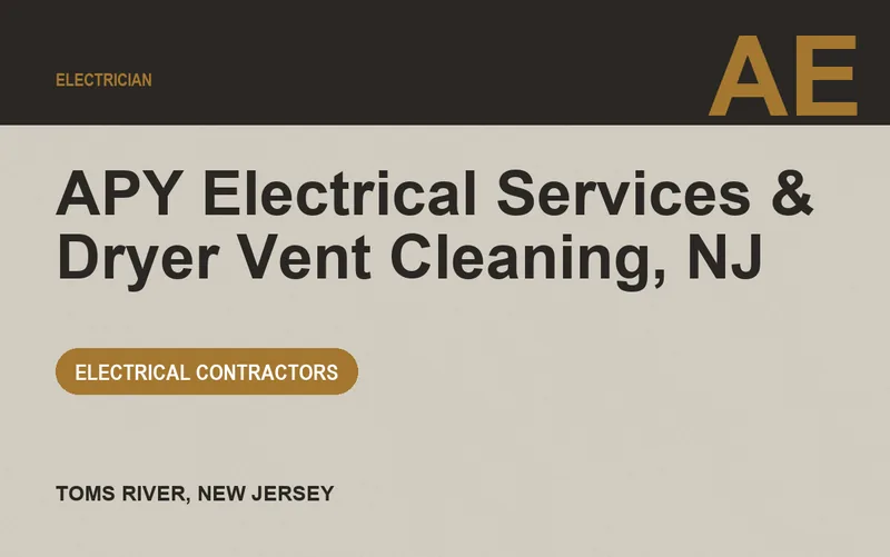 APY Electrical Services & Dryer Vent Cleaning, NJ in Toms River, New Jersey