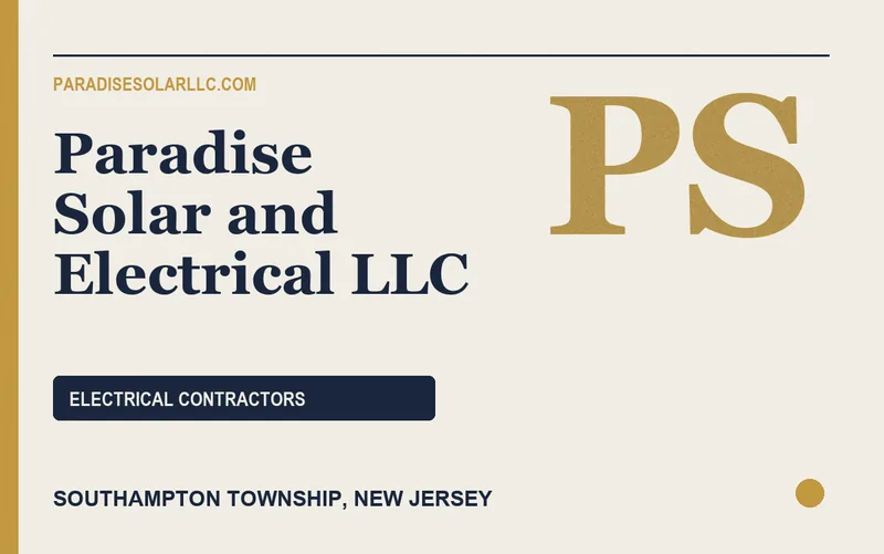 Paradise Solar and Electrical LLC in Southampton Township, New Jersey
