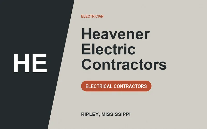 Heavener Electric Contractors in Ripley, Mississippi
