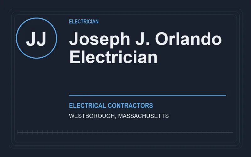 Joseph J. Orlando Electrician in Westborough, Massachusetts