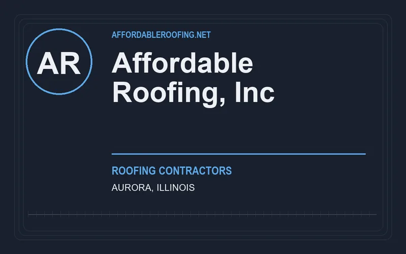 Affordable Roofing, Inc in Aurora, Illinois