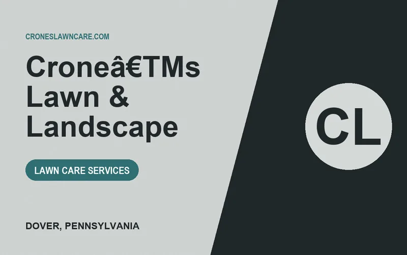 Croneâ€TMs Lawn & Landscape in Dover, Pennsylvania