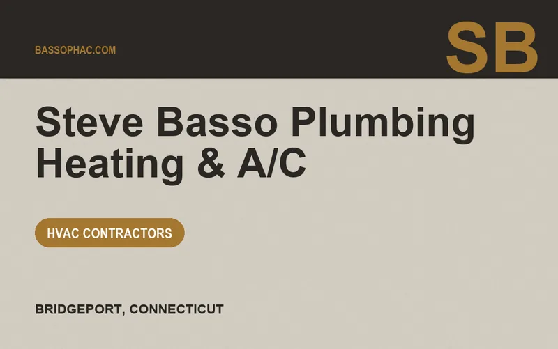 Steve Basso Plumbing Heating & A/C in Bridgeport, Connecticut