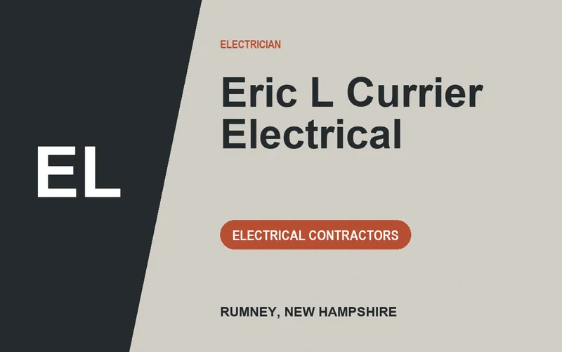 Eric L Currier Electrical in Rumney, New Hampshire
