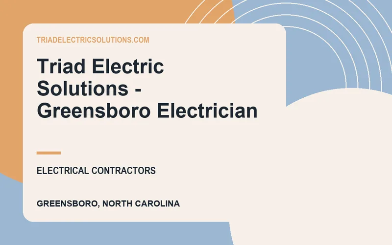 Triad Electric Solutions - Greensboro Electrician in Greensboro, North Carolina