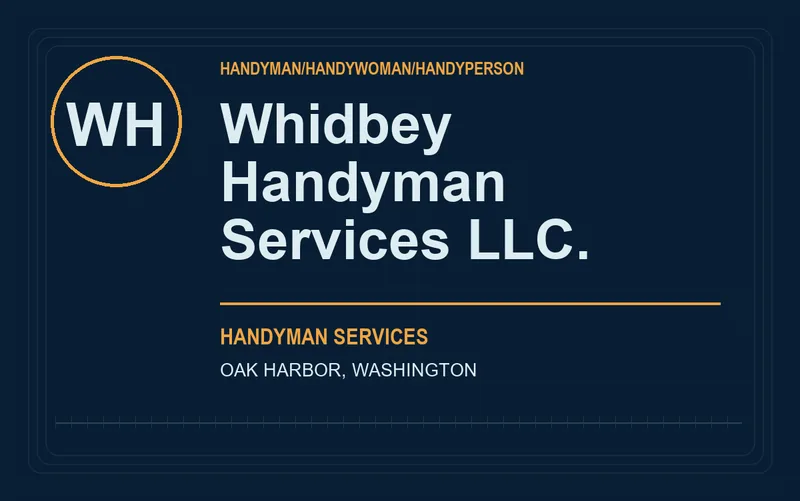 Whidbey Handyman Services L.L.C. in Oak Harbor, Washington