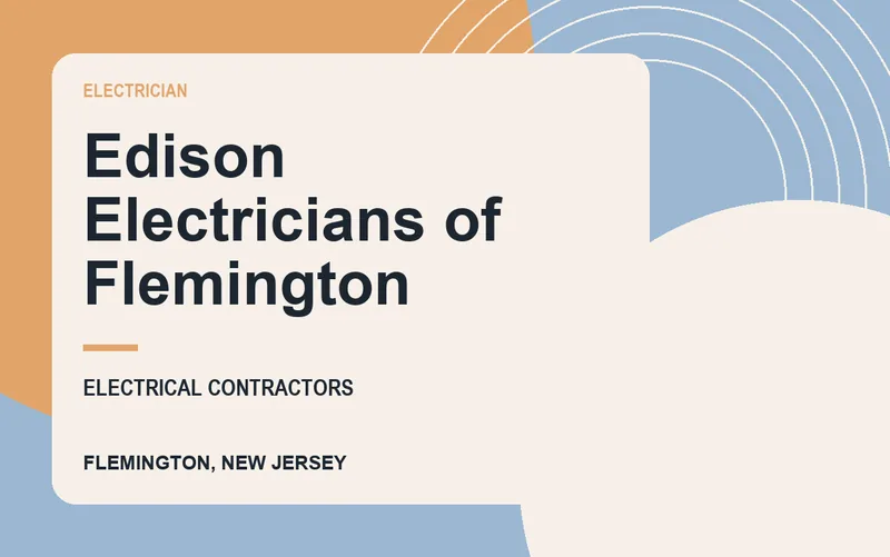 Edison Electricians of Flemington in Flemington, New Jersey