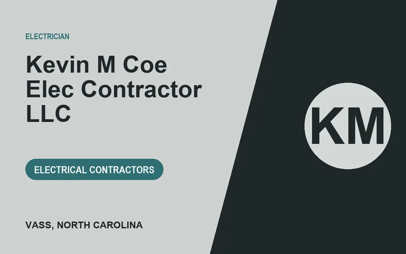 Kevin M Coe Elec Contractor LLC in Vass, North Carolina
