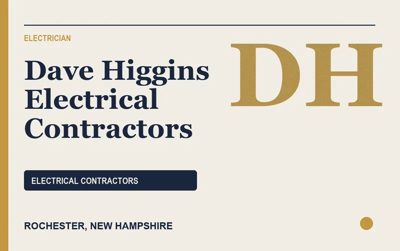 Dave Higgins Electrical Contractors in Rochester, New Hampshire