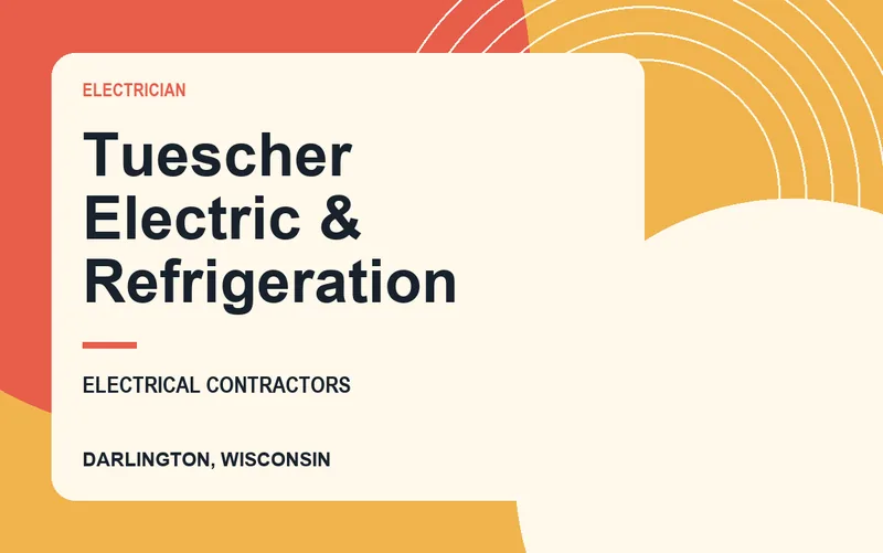 Tuescher Electric & Refrigeration in Darlington, Wisconsin