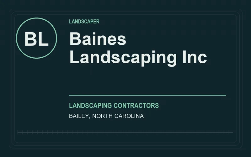 Baines Landscaping Inc in Bailey, North Carolina