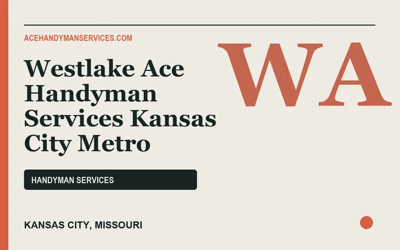 Westlake Ace Handyman Services Kansas City Metro in Kansas City, Missouri