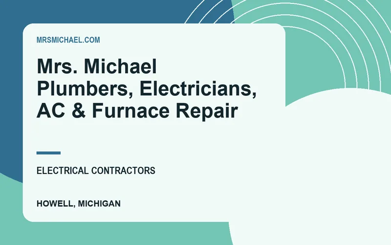 Mrs. Michael Plumbers, Electricians, AC & Furnace Repair in Howell, Michigan