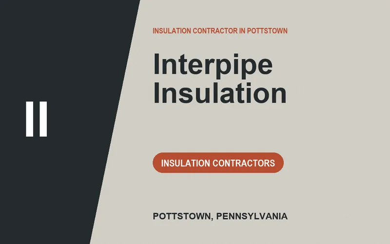 Interpipe Insulation in Pottstown, Pennsylvania