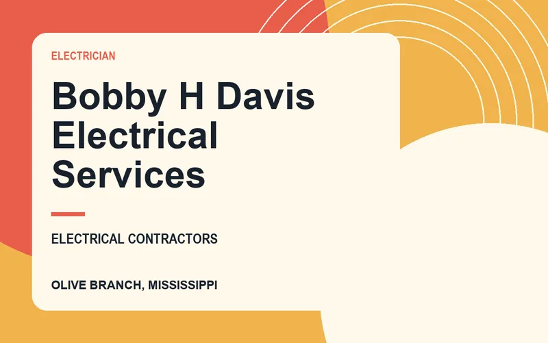 Bobby H Davis Electrical Services in Olive Branch, Mississippi