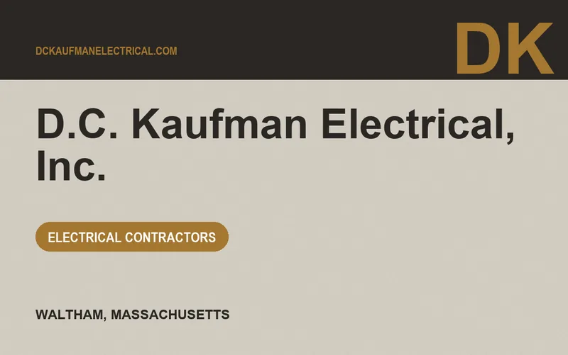 D.C. Kaufman Electrical, Inc. in Waltham, Massachusetts