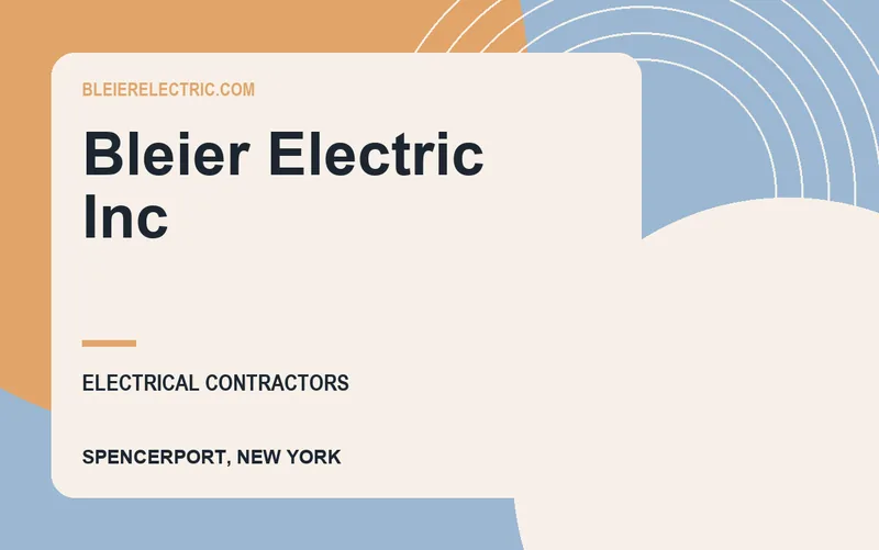 Bleier Electric Inc in Spencerport, New York
