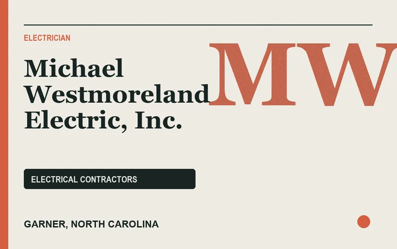Michael Westmoreland Electric, Inc. in Garner, North Carolina