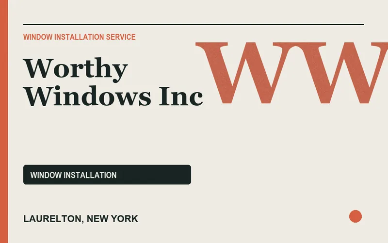Worthy Windows Inc in Laurelton, New York