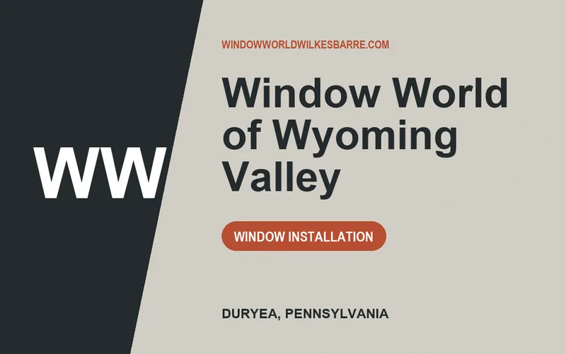 Window World of Wyoming Valley in Duryea, Pennsylvania