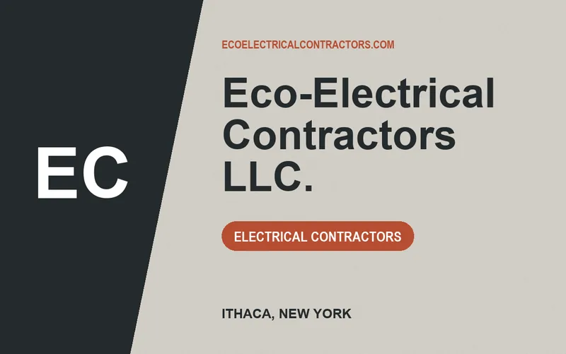 Eco-Electrical Contractors llc. in Ithaca, New York