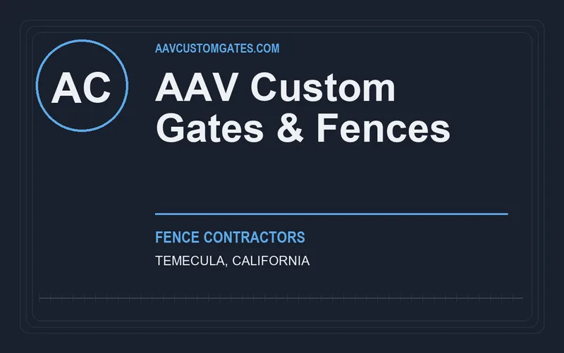 AAV Custom Gates & Fences in Temecula, California