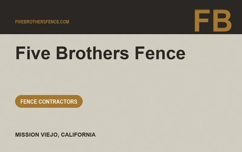 Five Brothers Fence in Mission Viejo, California