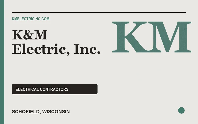 K&M Electric, Inc. in Schofield, Wisconsin